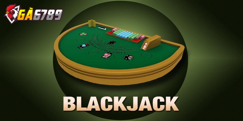 Hướng dẫn chơi Blackjack online dễ thắng nhất hiện nay 1 Blackjack online còn được biết đến với tên gọi khác là xì dách