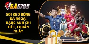 soi keo bong da ngoai hang anh